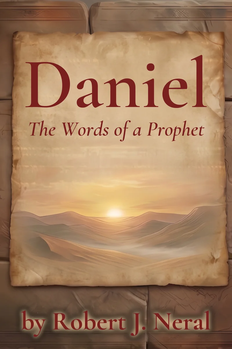 Daniel: The Words of a Prophet